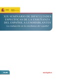 Actas del XIX seminario de dificultades específicas de la enseñanza del español a lusohablantes. La evaluación en la enseñanza del español