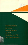 Investigaciones en curso pertenecientes al Plan Nacional 1976 ( VI ) de la red INCIE-ICEs