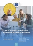 Hacia la equidad y la inclusión en la enseñanza superior en Europa. Informe de Eurydice