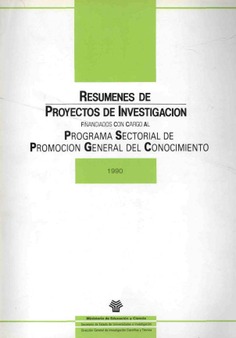 Resúmenes de proyectos de investigación financiados con cargo al programa sectorial de promoción general del conocimiento. Año 1990