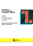 Estadística de la enseñanza en España 1997/98. Infantil, primaria, secundaria y FP, EE Artísticas e idiomas y E. adultos