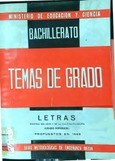 Temas de exámenes de grado superior de Bachillerato : propuestos en las convocatorias de junio y septiembre de 1968 : (completados con los temas 1961-67). Letras (temas-metodología práctica)