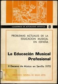 La educación musical profesional. Problemas actuales de la educación musical en España