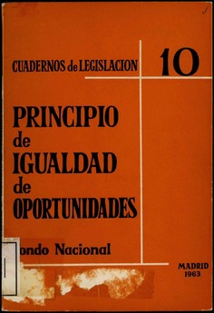 Principio de igualdad de oportunidades. Fondo nacional. Cuadernos de legislación 10