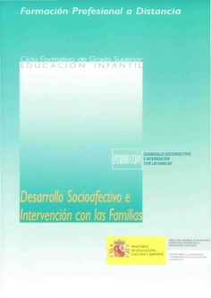 Formación profesional a distancia. Desarrollo socioafectivo e intervención con las familias. Ciclo formativo de grado superior. Educación infantil