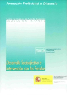 Formación profesional a distancia. Desarrollo socioafectivo e intervención con las familias. Ciclo formativo de grado superior. Educación infantil