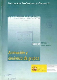 Formación profesional a distancia. Animación y dinámica de grupos. Ciclo formativo de grado superior. Educación infantil