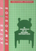 Actas y simposios: el desarrollo de la reforma universitaria