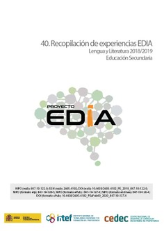 Proyecto EDIA nº 40. Recopilación de experiencias EDIA. Lengua y Literatura 2018/2019. Educación Secundaria