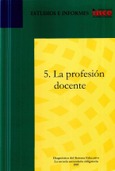 La profesión docente. Diagnóstico del sistema educativo. La escuela secundaria obligatoria 1997