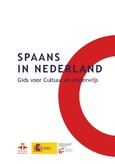 Spaans in Nederland. Gids voor Cultuur en Onderwijs
