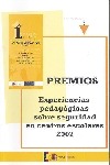 Premios. 1er. Premio: experiencias pedagógicas sobre seguridad en centros escolares 2007