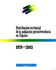 Distribución territorial de la población preuniversitaria en España. 1979-2003