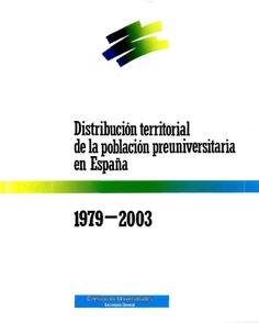 Distribución territorial de la población preuniversitaria en España. 1979-2003