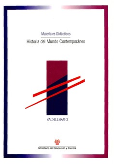 Historia del mundo contemporáneo. Materiales didácticos. Bachillerato