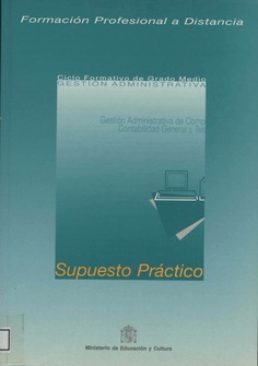 Formación profesional a distancia. Supuesto práctico. Ciclo formativo de grado medio. Gestión administrativa