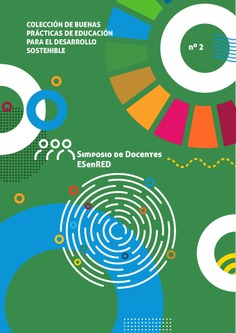 Buenas prácticas de educación para el desarrollo sostenible nº 2. Simposio de docentes ESenRED