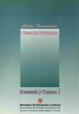 Hostelería y Turismo (Tomos I y II). Ciclos Formativos. Formación Profesional