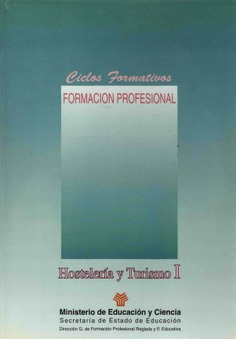 Hostelería y Turismo (Tomos I y II). Ciclos Formativos. Formación Profesional