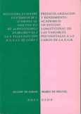 Preescolarización y rendimiento académico: un estudio longitudinal de las variables psicosociales a lo largo de la EGB