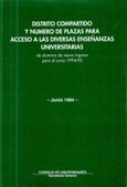 Distrito compartido y número de plazas para acceso a las diversas enseñanzas universitarias de alumnos de nuevo ingreso para el curso 1994-95