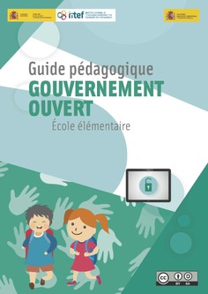 Guide pédagogique. Gouvernement ouvert. École élémentaire