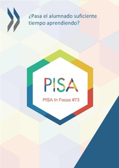 PISA in Focus 73. ¿Pasa el alumnado suficiente tiempo aprendiendo?