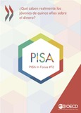 PISA in Focus 72. ¿Qué saben realmente los jóvenes de quince años sobre el dinero?