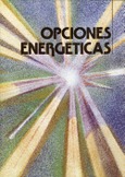 Opciones energéticas: energías tradicionales y energías alternativas