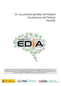 Proyecto EDIA nº 35. Las aventuras de Filoland. Los archivos perdidos de Filoland. Educación Secundaria no Obligatoria