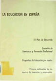 La educación en España : III Plan de Desarrollo : proyectos de educación por niveles : primera estimación de los costes de inversión y recurrentes / Comisión de Enseñanza y Formación Profesional