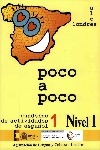 Poco a poco. Cuaderno de actividades de español 1. Nivel I