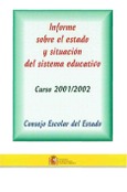 Informe sobre el estado y situación del sistema educativo. Curso 2001-2002