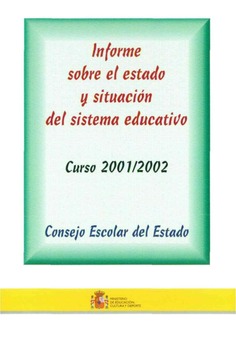 Informe sobre el estado y situación del sistema educativo. Curso 2001-2002