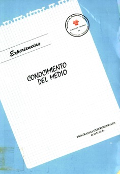 Conocimiento del medio. Programas experimentales de la E.G.B