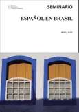 Actas del XXVII seminario español en Brasil. São Paulo, 27 de abril de 2019