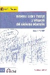 Informe sobre l`estat i situació del sistema educatiu. Propostes de millora. Curs 2007-2008 = Informe sobre el estado y situación del sistema educativo. Propuestas de mejora. Curso 2007-2008