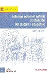 Informe sobre el estado y situación del sistema educativo. Propuestas de mejora. Curso 2007-2008