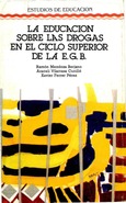 La educación sobre drogas en el ciclo superior de la EGB