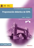 Programación didáctica de ESPA. Programaciones didácticas. Nivel I - Módulo I. Ámbito de comunicación. Lengua extranjera: inglés