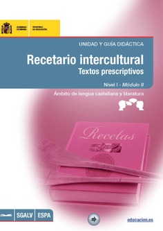 Recetario intercultural. Textos prescriptivos. Unidad y guía didáctica. Nivel I - Módulo II. Ámbito de lengua castellana y literatura