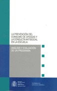 La prevención del consumo de drogas y la conducta antisocial en la escuela: análisis y evaluación de un programa