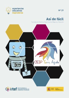 Experiencias educativas inspiradoras Nº 29. Así de fácil. Tutoriales de Robótica, Experimentos Mágicos y Televisión
