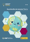 Experiencias educativas inspiradoras Nº 28. Guardian@s del planeta Tierra. Gamificación en Educación Infantil