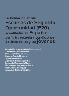 La formación en las Escuelas de Segunda Oportunidad (E2O) acreditadas en España: perfil, trayectoria y condiciones de éxito de las y los jóvenes
