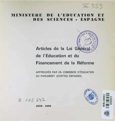 Articles de la Loi général de l'éducation et du financement de la réforme : approuvés par la Comission D'Education du Parlament (Cortes) Espagnol