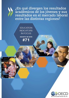 EDIF 71. ¿En qué divergen los resultados académicos de los jóvenes y sus resultados en el mercado laboral entre las distintas regiones?