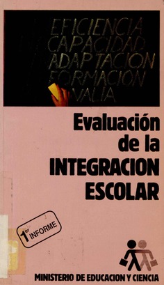 Evaluación de la integración escolar. 1er. Informe