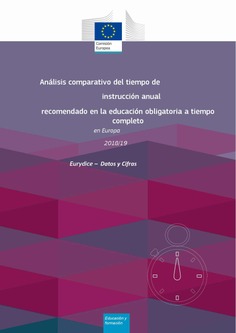 Análisis comparativo del tiempo de instrucción anual recomendado en la educación obligatoria a tiempo completo en Europa. 2016/17. Eurydice - Datos y cifras