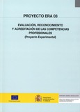 Proyecto ERA 03. Evaluación, Reconocimiento y Acreditación de las competencias profesionales